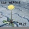 Wire (2020) - The Nixons lyrics