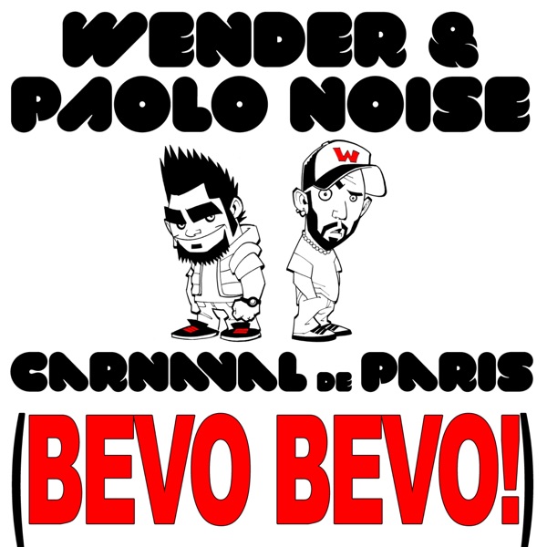 Carnaval De Paris (Bevo, Bevo!) - Single
