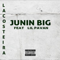 Lacosteira (feat. Lil pavan) - Single - Junin BIG & DJ WKILLA