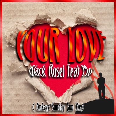 Your Love (feat. Mo) [Emkeyz Sunday Jam Mix] - Single