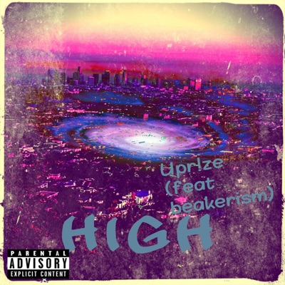 High (feat. Beakerism89) - Single
