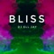 Bliss - DJ Ell Jay lyrics