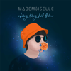 Những Tiếng Hát Thầm - Mademoiselle