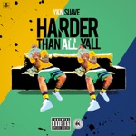 Ykn Suave - Harder Than All Yall