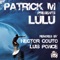 LULU (Hector Couto Remix) - Patrick M lyrics