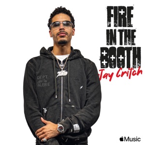 Jay Critch: Fire in the Booth