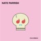 I'm a Wreck - Nate Parrish lyrics