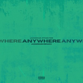Anywhere (feat. Jackswan & Ethan Tide) [Remix] ADGRMS