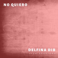 No Quiero - Single - Delfina Dib