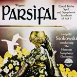 Wagner: Parsifal - Good Friday Spell & Symphonic Synthesis Act 3 - EP