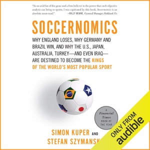 Soccernomics (Unabridged)