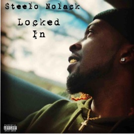 Locked In Steelo Nolack