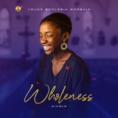 Wholeness artwork