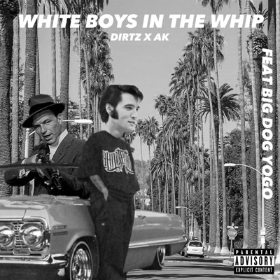 White Boys in the Whip (feat. Big Dog Yogo) - Single