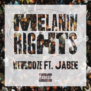 Melanin Rights (feat. Jabee)