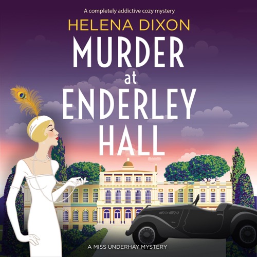 Murder at Enderley Hall: A Completely Addictive Cozy Mystery: A Miss Underhay Mystery (Unabridged) cover