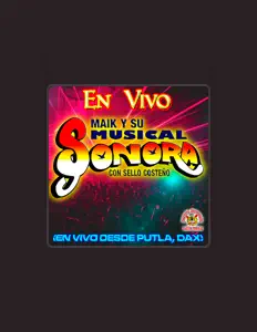 Listen to Maik Y Su Musical Sonora, watch music videos, read bio, see tour dates & more!