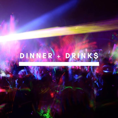 Dinner + Drink$ - EP