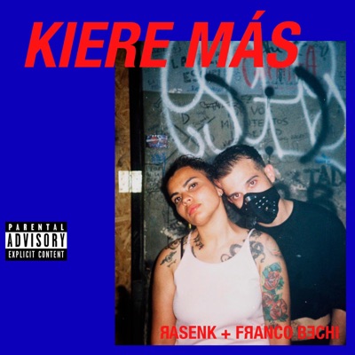 Kiere Más (feat. Rasenk & Franco Bechi) - Single