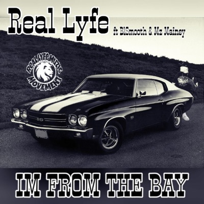 I'm from the Bay (feat. Bl Smooth & Mzmainey) - Single