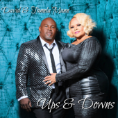 Ups and Downs - David Mann & Tamela Mann