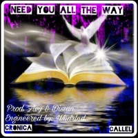 Need You All the Way (feat. Callel) - Single - Cronica