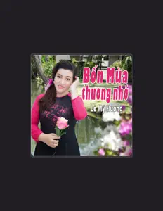 Listen to Lê Mỹ Hương, watch music videos, read bio, see tour dates & more!