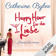 Happy Hour für die Liebe: Diesmal für immer 4