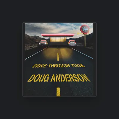 Listen to Doug Anderson, watch music videos, read bio, see tour dates & more!
