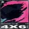 4X6 (feat. NYNE & Licka Rish) - Vic August lyrics
