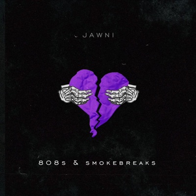 808's & Smoke Breaks