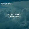 Everything I Wanted - Single