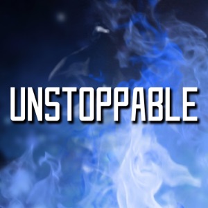 Unstoppable (Kirito Rap) [feat. Divide Music] - Single