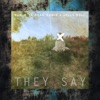 They Say (feat. Jelly Roll) - Single