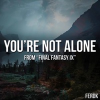 You're Not Alone (From 