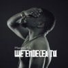 We Endelea Tu - Single