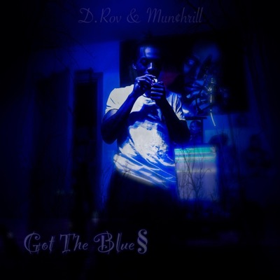 Got the Blues (feat. Munchrill) - Single