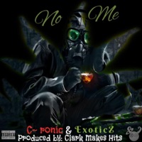 No Me (feat. Exoticz) - Single - C~ronic