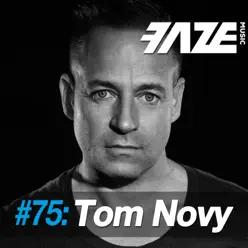 Faze #75: Tom Novy - Tom Novy Faze #75: Tom Novy - Tom Novy