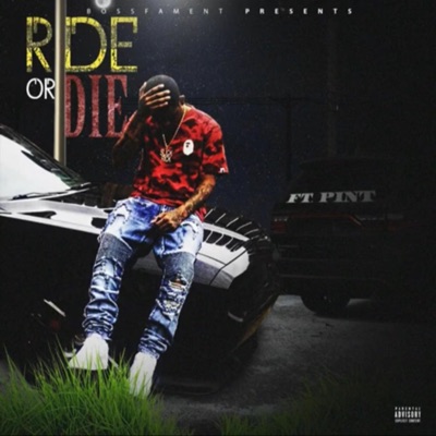 Ride or Die (feat. Bossfampint) - Single