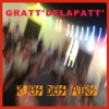 Gratt'DeLaPatt'