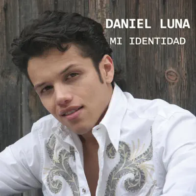 Mi Identidad - Single - Daniel Luna