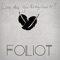 Love, Are You Really over It? - Foliot lyrics