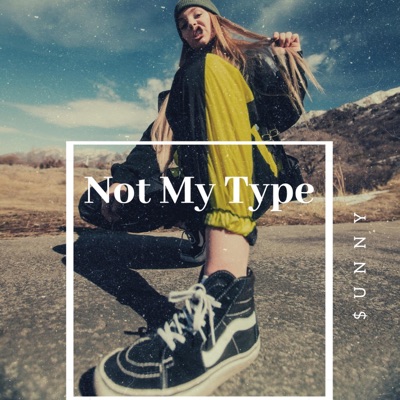 Not My Type - Single