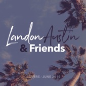 Landon Austin and Friends: Covers (June 2019) artwork