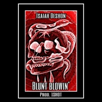 Blunt Blowin' - Single - Isaiah DeShon