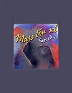 Listen to Mars Tou Sel, watch music videos, read bio, see tour dates & more!