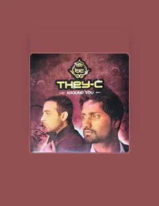 Écoutez They-C, regardez des vidéoclips, lisez la biographie, consultez les dates de tournée et plus encore !