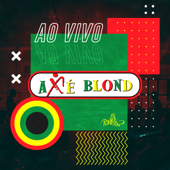 Pancadão (Ao Vivo) - Axé Blond