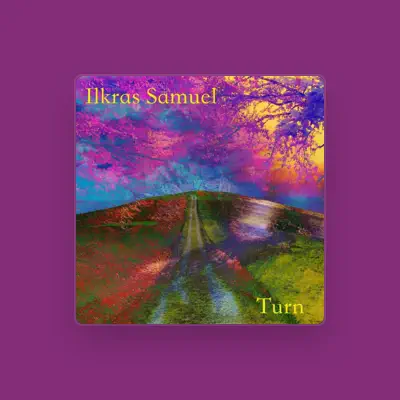 Listen to Ilkras Samuel, watch music videos, read bio, see tour dates & more!